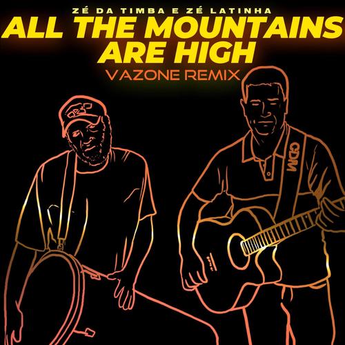 All The Mountains Are High