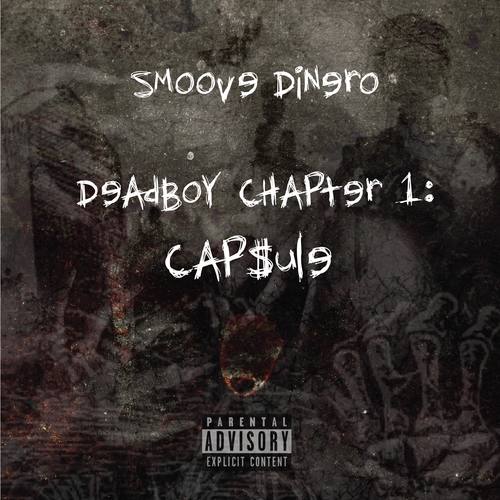 DeadBoy Chapter 1 : Cap$ule (Explicit)