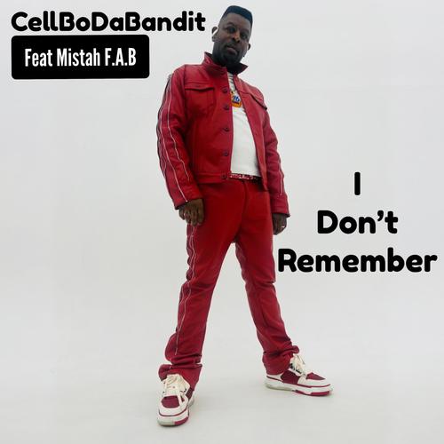 I Don't Remember (feat. Mistah F.A.B) [Explicit]