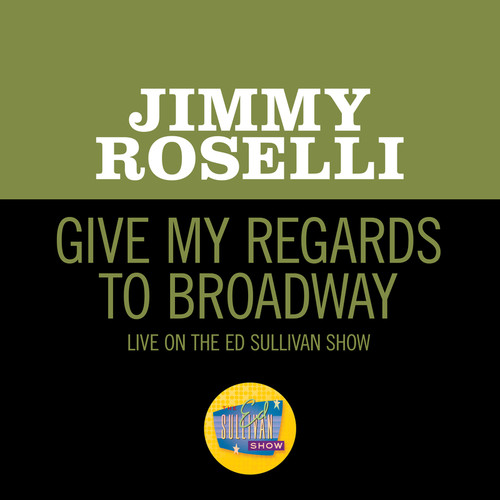 Give My Regards To Broadway (Live On The Ed Sullivan Show, January 2, 1966)