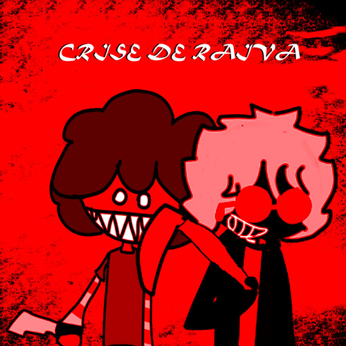 CRISE DE RAIVA (Explicit)