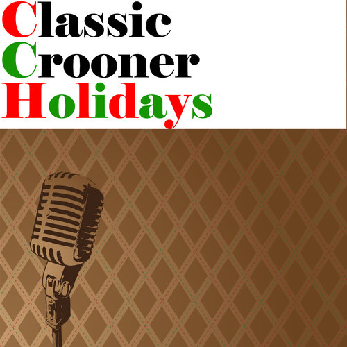 Classic Crooner Holidays