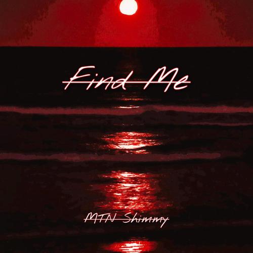 Find Me (Explicit)