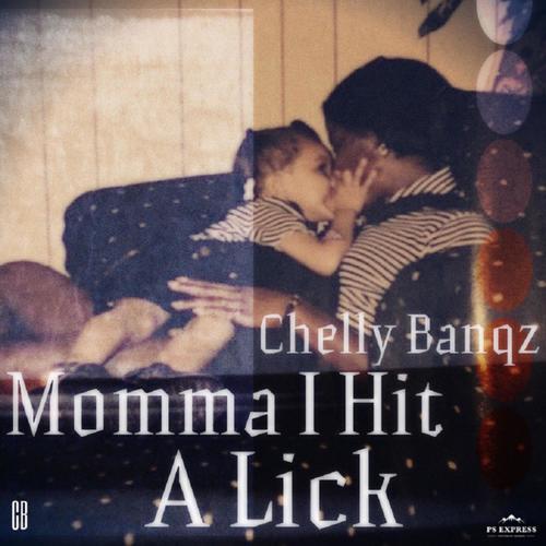 Momma I Hit a Lick (Explicit)