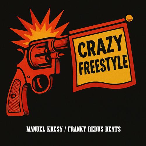 CRAZY FREESTYLE (Explicit)