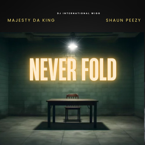 Never Fold (Explicit)