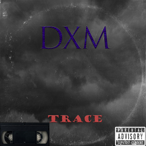 Dxm (Explicit)