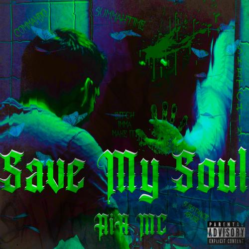 Save my soul (Explicit)