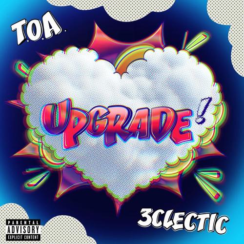 UPGRADE (feat. 3clectic) [Explicit]