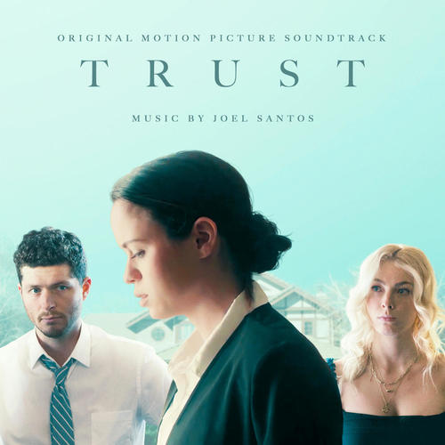 Trust (Original Motion Picture Soundtrack) (Trust 电影原声带)