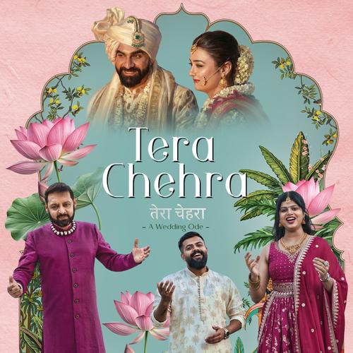 Tera Chehra (Wedding Song) (feat. Navneeth Sundar, Reshma Raghavendra & Tojan)