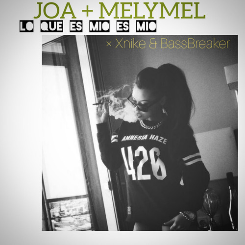 Lo Que Es Mio Es Mio (feat. Melymel)