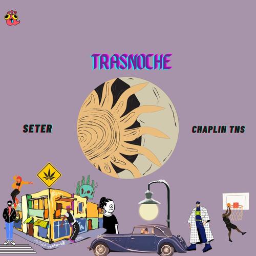 Trasnoche (feat. Seter) [Explicit]
