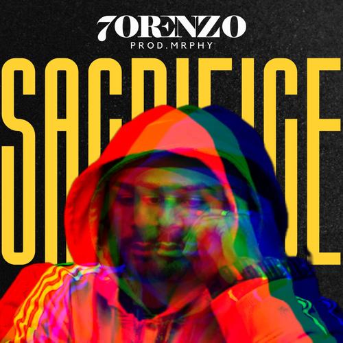 Sacrifice (feat. 7ORENZO) [Explicit]