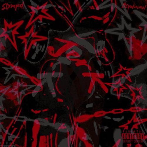 Jerk Sigil Mix (Explicit)