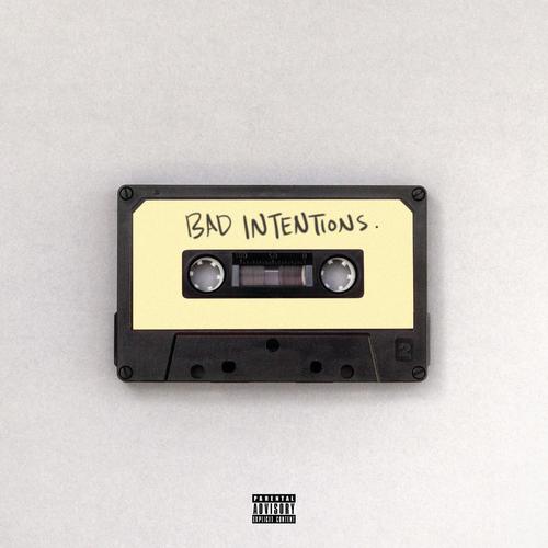 Bad intentions (feat. Tyler) [Explicit]