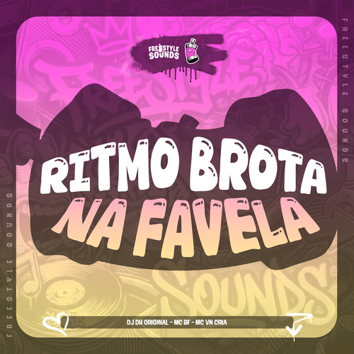 Ritmo Brota na Favela (Explicit)