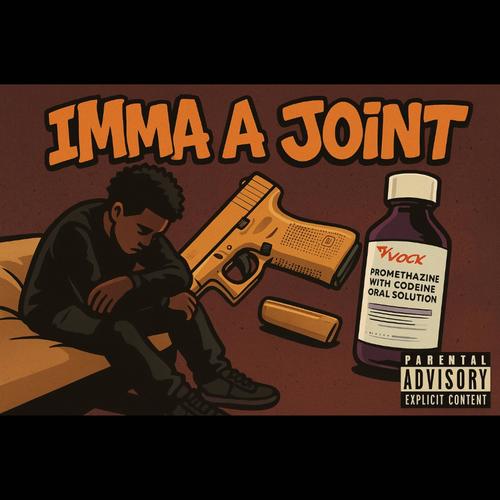 Imma a joint (feat. Nolimitaustin) [Explicit]