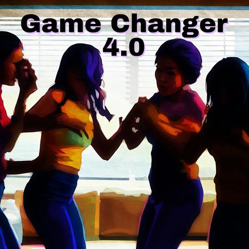 Game Changer 4.0
