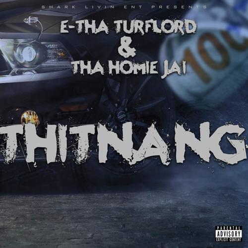 THITNANG (feat. THA HOMIE JAI) [Explicit]