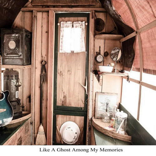 Like a Ghost Among My Memories