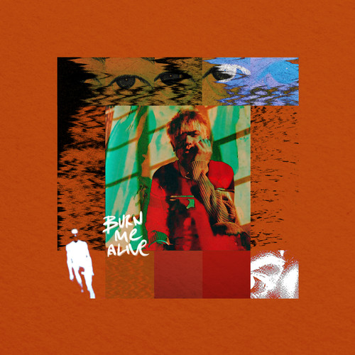 BURN ME ALIVE