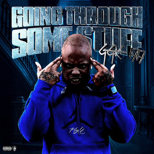 Going Through Some Stuff (Explicit)