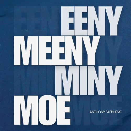 Eeny Meeny Miny Moe
