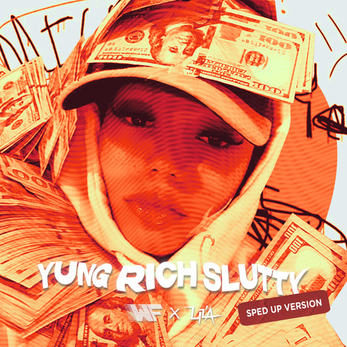 YUNG RICH ****** (Sped Up Version) [Explicit]