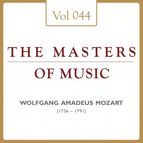 Wolfgang Amadeus Mozart: Masters of Music, Vol. 44