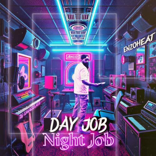 Day Job Night Job (feat. DJ Emaculate) [Explicit]