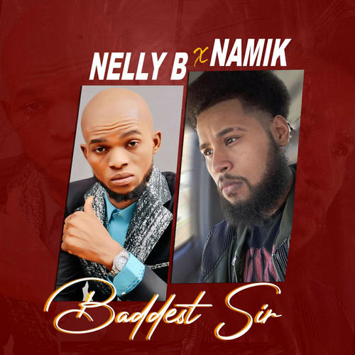 Baddest Sir (feat. Namik) [Explicit]