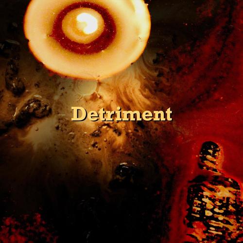Detriment