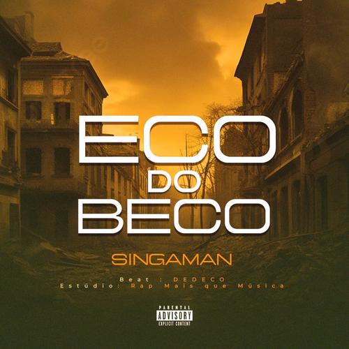 Eco do Beco (feat. SingaMan) [Explicit]