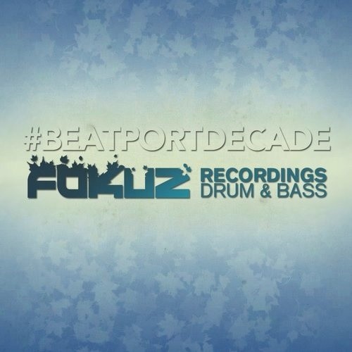 Fokuz Recordings #Beatport Decade