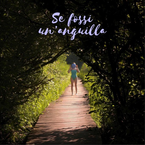 Se fossi un'anguilla (Original Soundtrack)