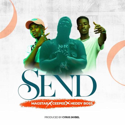 SEND (feat. HEDDY BOSS & MAGSTAR)