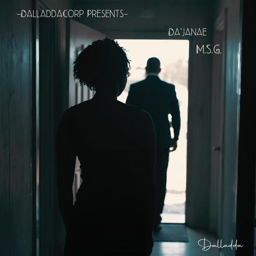 M.S.G. (My Sophisticated Gangster) (feat. Da'Janae)