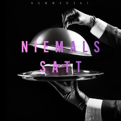Niemals Satt (Explicit)