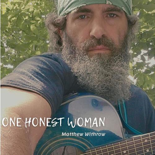 One Honest Woman (feat. Matthew Withrow) [Explicit]