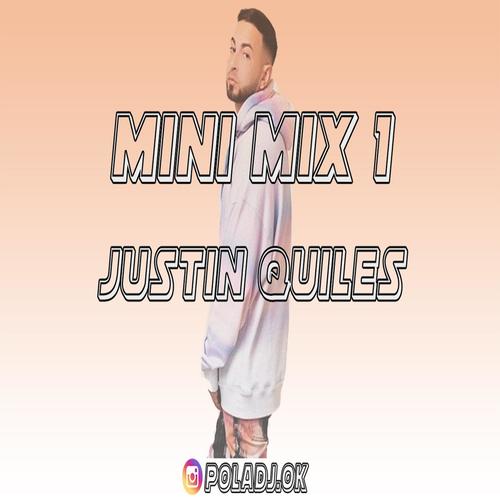 Mini Mix 1 Justin Quiles