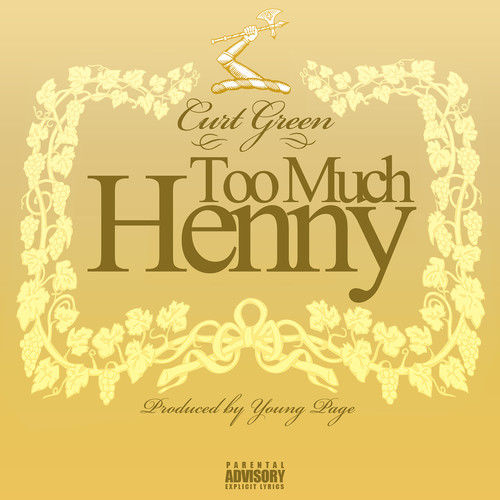 Too Much Henny (Explicit)