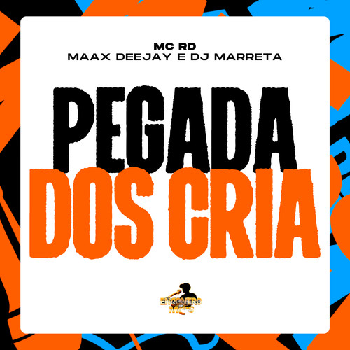 Pegada dos Cria (Explicit)