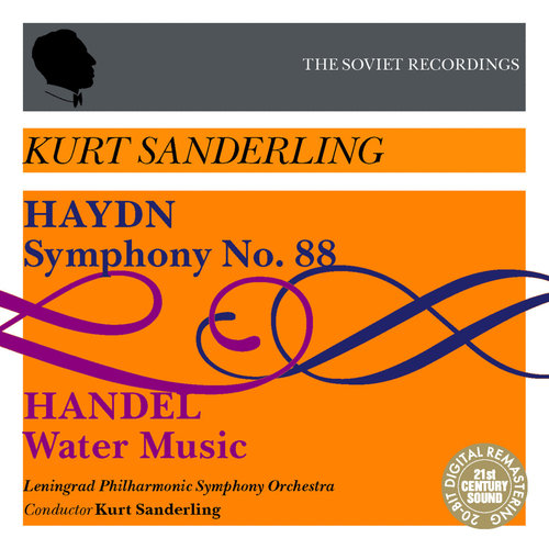 Kurt Sanderling - The Soviet Recordings: Haydn & Handel