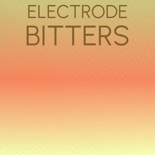 Electrode Bitters