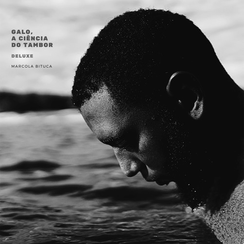 Galo, A Ciência do Tambor (Deluxe)