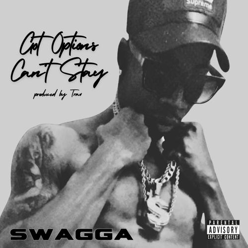 Got Options Cant Stay (Explicit)