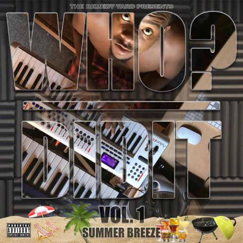 Who Didit? Vol. 1: Summer Breeze (Explicit)