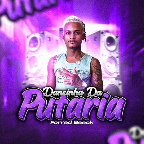 DANÇINHA DA PUTARIA (Remastered 2025)