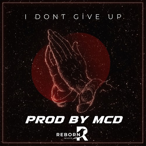 I Dont Give Up